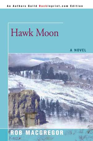 Hawk Moon de Rob MacGregor