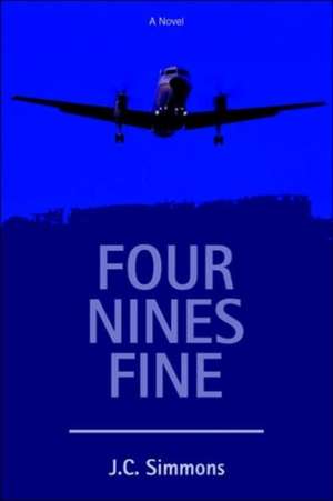 Four Nines Fine de J. C. Simmons