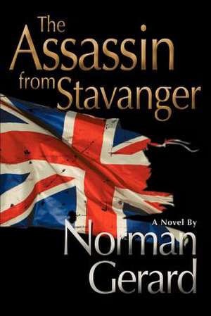 The Assassin from Stavanger de Norman Gerard