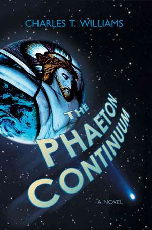 The Phaeton Continuum de Charles T. Williams