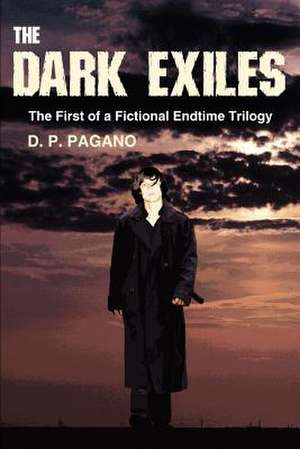 The Dark Exiles de D. P. Pagano