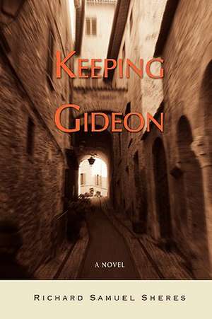 Keeping Gideon de Richard Samuel Sheres