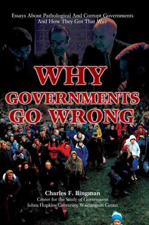 Why Governments Go Wrong de Charles F. Bingman