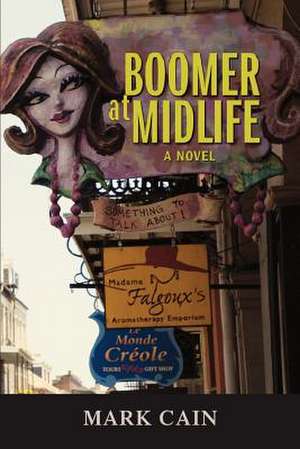 Boomer at Midlife de Mark Cain