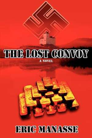 The Lost Convoy de Eric Manasse