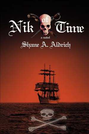 Nik of Time de Shane A. Aldrich