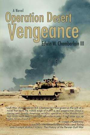 Operation Desert Vengeance de Bill Chamberlain