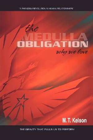 The Medulla Obligation de M. T. Kelson