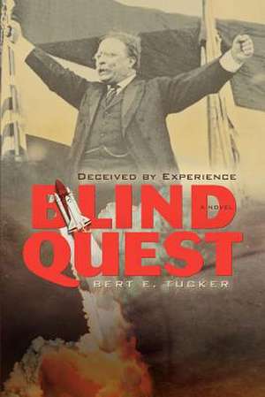 Blind Quest de Bert E. Tucker