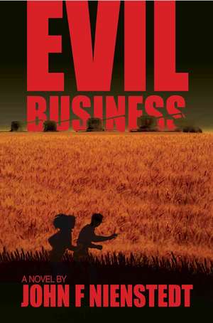 Evil Business de John F. Nienstedt