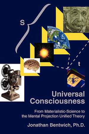 Universal Consciousness de Jonathan Bentwich