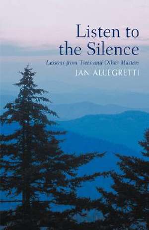 Listen to the Silence de Jan Allegretti