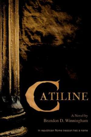 Catiline de Brandon D. Winningham