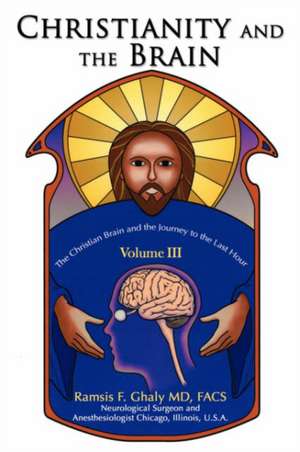 Christianity and the Brain de Ramsis Ghaly