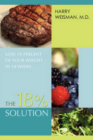 The 18% Solution de Harry Weisman