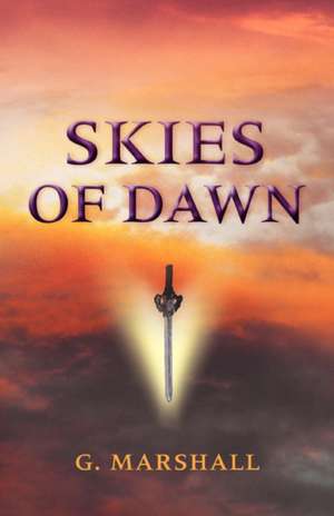 Skies of Dawn de G. Marshall