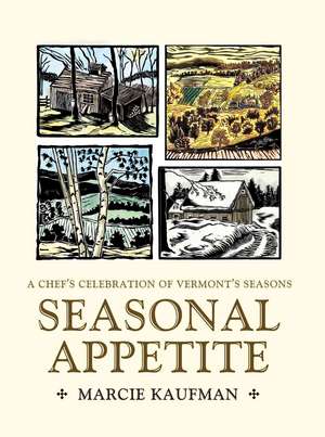 Seasonal Appetite de Marcie Kaufman