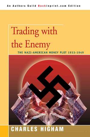 Trading with the Enemy de Charles Higham