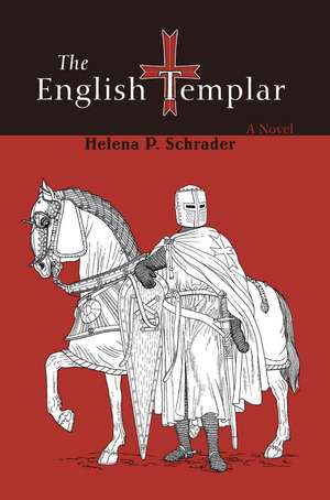 The English Templar de Schrader, Helena P.