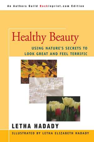 Healthy Beauty de Letha Hadady