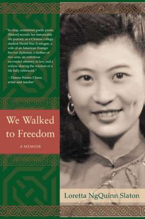 We Walked to Freedom de Loretta Ngquinn Slaton