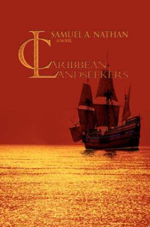 Caribbean Landseekers de Samuel A. Nathan