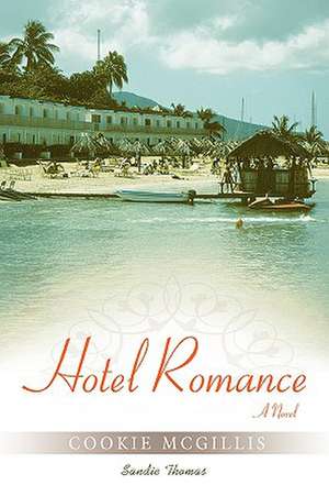 Hotel Romance de Cookie McGillis