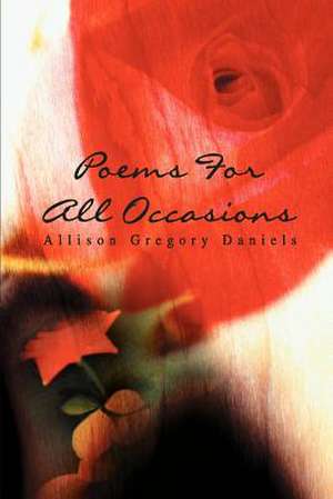 Poems for All Occasions de Allison G. Daniels