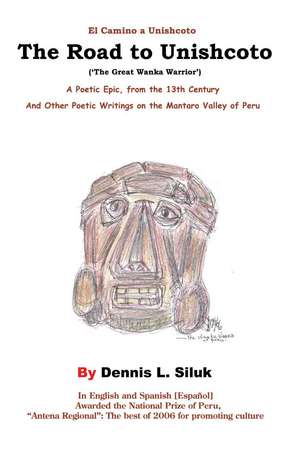 The Road to Unishcoto de Dennis L. Siluk