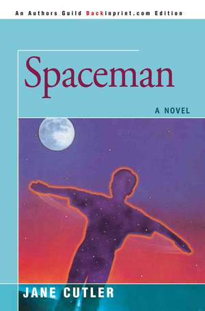 Spaceman de Jane Cutler