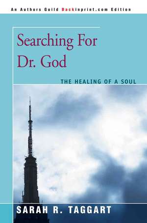 Searching for Dr. God de Sarah R. Taggart