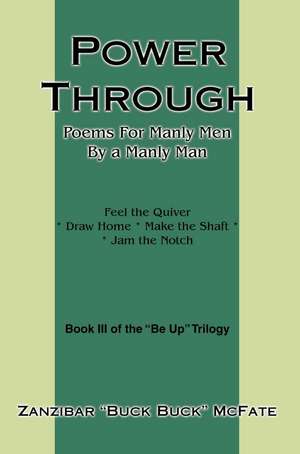 Power Through de Zanzibar "Buck Buck" McFate