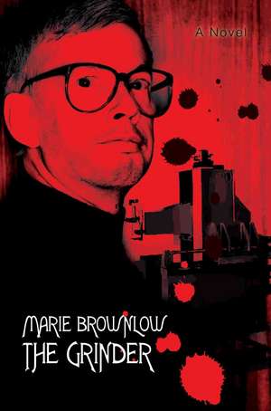 The Grinder de Marie A. Brownlow