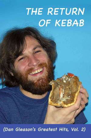 The Return of Kebab de Daniel Gleason