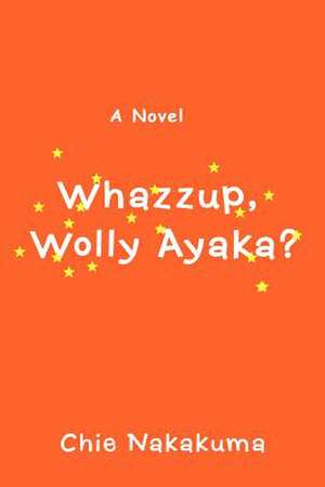 Whazzup, Wolly Ayaka? de Chie Nakakuma