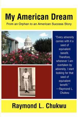 My American Dream de Raymond L. Chukwu