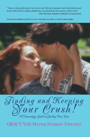 Finding and Keeping Your Crush! de Gracy Yap