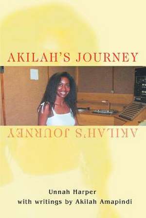 Akilah's Journey de Unnah Harper