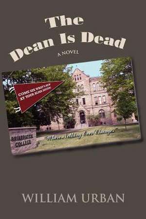 The Dean Is Dead de William Urban