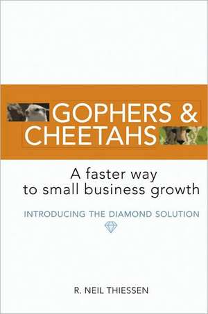 Gophers and Cheetahs de R. Neil Thiessen