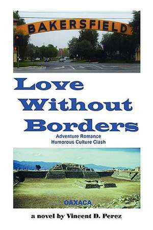 Love Without Borders de Vincent D. Perez