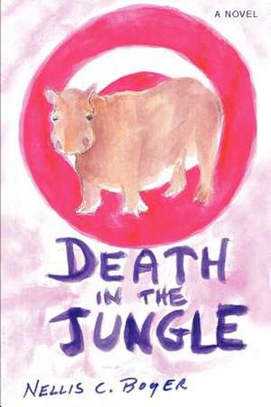 Death in the Jungle de Nellis C. Boyer