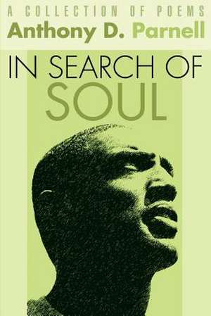 In Search of Soul de Anthony D. Parnell