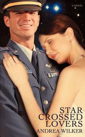 Star Crossed Lovers de Andrea Wilker