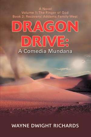Dragon Drive de Wayne Dwight Richards