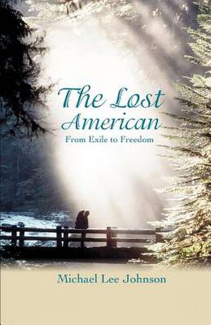 The Lost American de Michael Lee Johnson