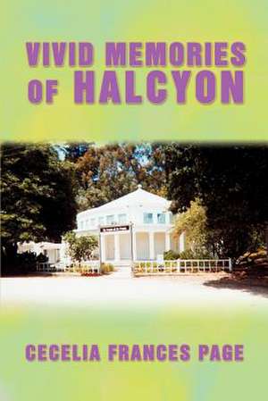 Vivid Memories of Halcyon de Cecelia Frances Page