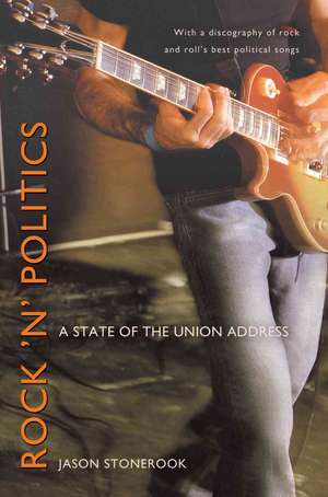 Rock 'n' Politics de Jason Stonerook