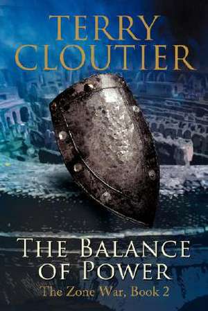 The Balance of Power de Terry Cloutier