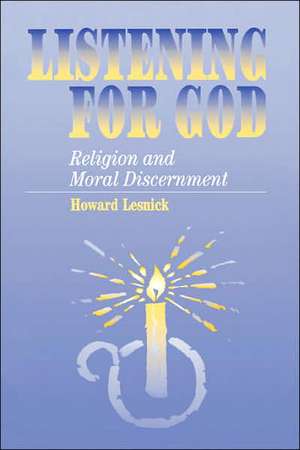 Listening for God de Howard Lesnick